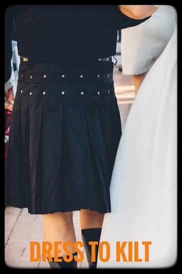 Dress to Kilt